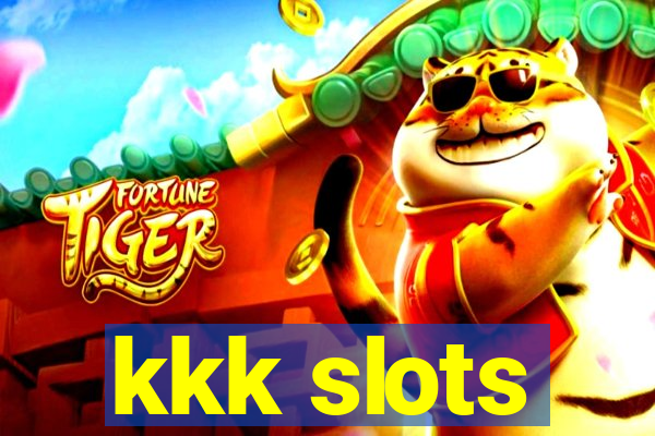 kkk slots